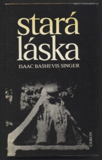 Singer, Isaac Bashevis - Stará láska