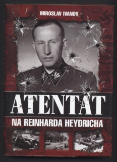 Ivanov, Miroslav - Atentát na Reinharda Heydricha
