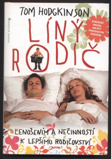 Hodgkinson, Tom - Líný rodič