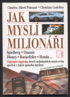 Poissant, Charles-Albert; Godefroy, Christian - Jak myslí milionáři