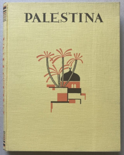 Preiss, Ludvík; Rohrbach, Pavel - Palestina a Zájordání