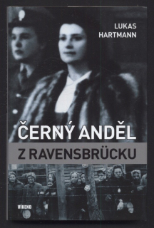 Hartmann, Lukas - Černý anděl z Ravensbrücku