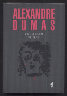 Dumas, Alexandre - Tisíc a jeden přízrak