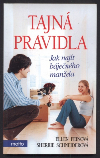 Feinová, Ellen - Tajná pravidla - Jak najít báječného manžela