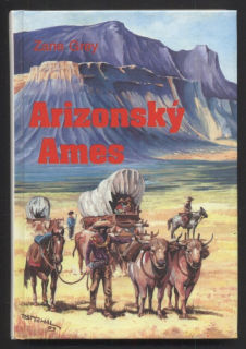 Grey, Zane - Arizonský Ames