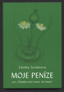 Jordánová, Zdeňka - Moje peníze