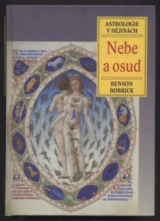 Bobrick, Benson - Astrologie v dějinách - Nebe a osud
