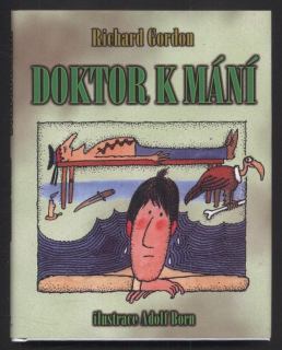 Gordon, Richard - Doktor k mání