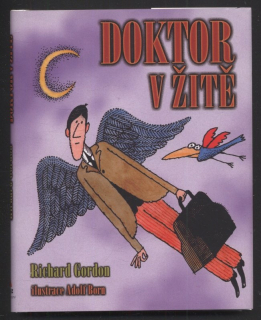 Gordon, Richard - Doktor v žitě