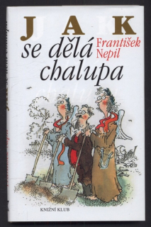 Nepil, František - Jak se dělá chalupa