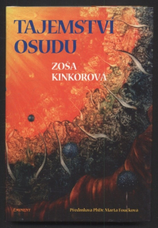 Kinkorová, Zoša - Tajemství osudu