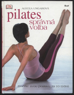 Ungarová, Alycea - Pilates správná volba