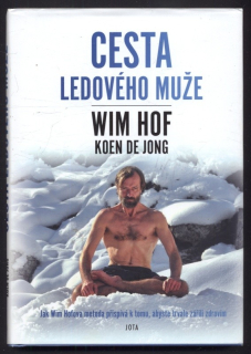 Hof, Wim; de Jong, Koen - Cesta ledového muže
