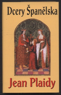 Plaidy, Jean - Dcery Španělska
