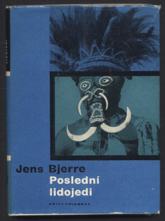 Bjerre, Jens - Poslední lidojedi