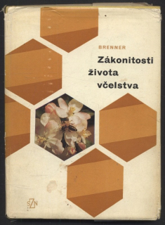 Brenner, Otakar - Zákonitosti života včelstva