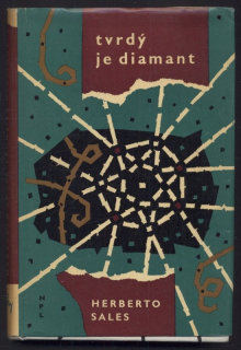 Sales, Herberto - Tvrdý je diamant