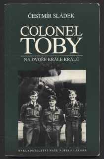 Sládek, Čestmír - Colonel Toby : Na dvoře krále králů