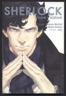 Moffat, Steven; Gatiss, Mark - Sherlock : Studie v růžové (manga)