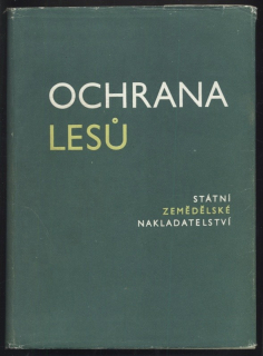 kolektiv autorů - Ochrana lesů