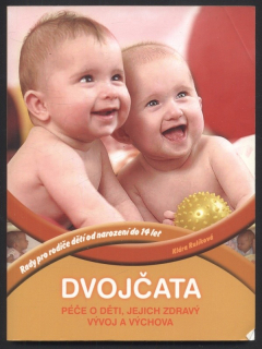 Rulíková, Klára - Dvojčata - péče o děti, jejich zdravý vývoj a výchova