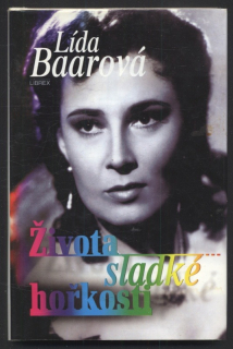 Baarová, Lída - Života sladké hořkosti