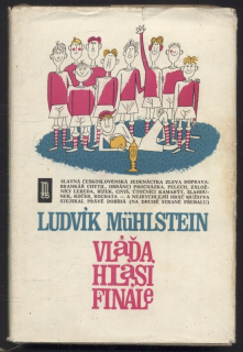 Mühlstein, Ludvík - Vláďa hlásí finále