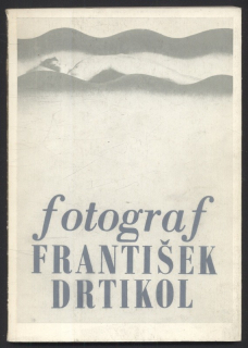 Fárová, Anna (ed.) - Fotograf František Drtikol tvorba z let 1903-35 (katalog k výstavě)