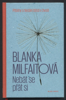 Milfaitová, Blanka - Nebát se přát si