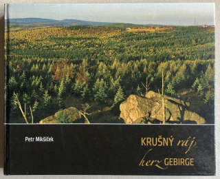 Mikšíček, Petr - Krušný ráj / Herzgebirge
