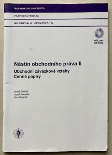 Bejček, Josef; Kotásek, Josef; Marek, Karel - Nástin obchodního práva II - Obchodní závazkové vztahy, Cenné papíry