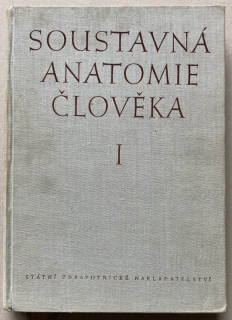 Borovanský, Ladislav a kol.- Soustavná anatomie člověka I a II (2 svazky)