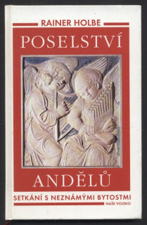 Holbe, Rainer - Poselství andělů