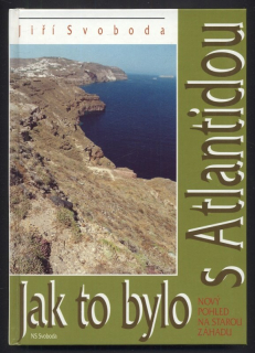 Svoboda, Jiří - Jak to bylo s Atlantidou