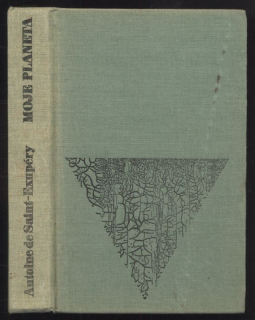 Saint Exupéry, Antoine de - Moje planeta