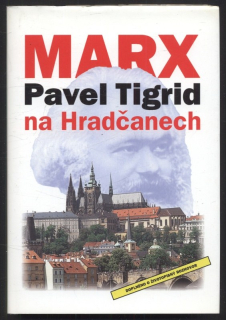 Tigrid, Pavel - Marx na Hradčanech