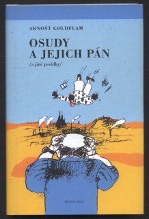 Goldflam, Arnošt - Osudy a jejich pán a jiné povídky