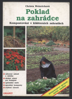 Weinrichová, Christa - Poklad na zahrádce - Kompostování v klášterních zahradách
