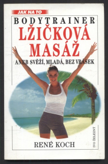 Koch, René - Lžičková masáž