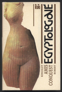 Amis, Kingsley; Conquest, Robert - Egyptologové