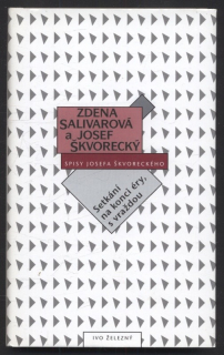 Salivarová, Zdena; Škvorecký, Josef - Setkání na konci éry, s vraždou