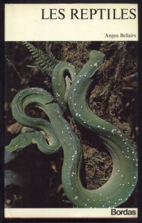 Bellairs, Angus - Les Reptiles (La Grande Encyclopédie de la Nature, volume 10) - ve francouzštině