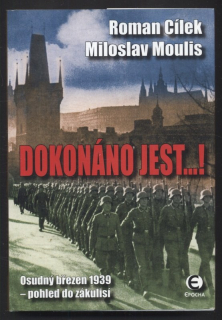 Cílek, Roman; Moulis, Miloslav - Dokonáno jest...!