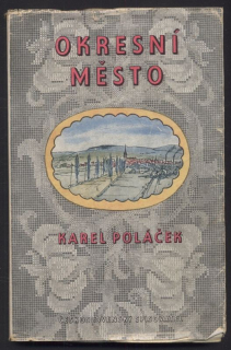 Poláček, Karel - Okresní město