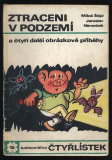 Čtyřlístek 015 - Ztraceni v podzemí