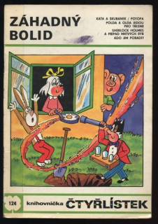 Čtyřlístek 124 - Záhadný bolid