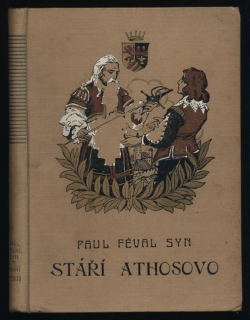 Féval, Paul syn - Athosovo stáří