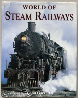 Garratt, Colin - World of Steam Railways (v angličtině)