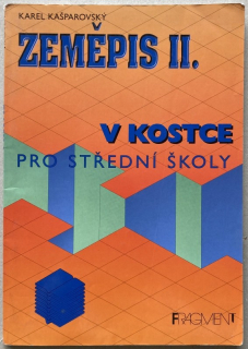 Kašparovský, Karel - Zeměpis II. v kostce pro střední školy
