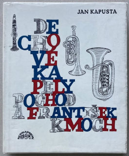Kapusta, Jan - Dechové kapely, pochod a František Kmoch